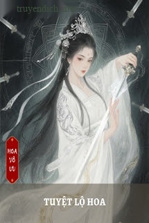 Bìa truyện Tuyệt Lộ Hoa - Gió Thổi Qua Lòng Ngươi