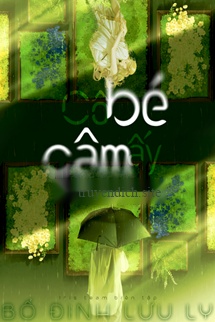 Bìa truyện Cô Bé Câm Ấy - Bố Đinh Lưu Ly