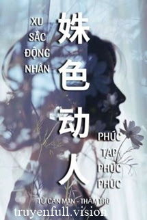 Bìa truyện Xu Sắc Động Nhân - Phúc Tạp Phúc Phúc