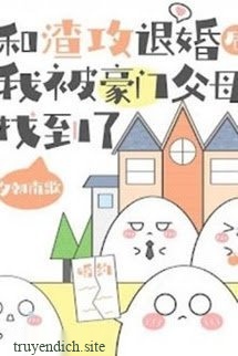 Bìa truyện Sau Khi Từ Hôn Với Tra Công, Tôi Được Cha Mẹ Giàu Sang Nhặt Về