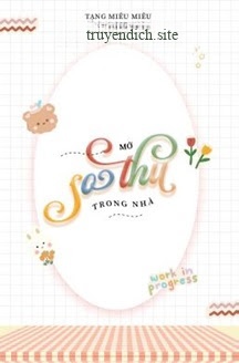 Bìa truyện Mở Sở Thú Trong Nhà - Tạng Miêu Miêu