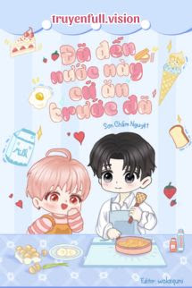 Bìa truyện Đã Đến Nước Này, Cứ Ăn Trước Đã