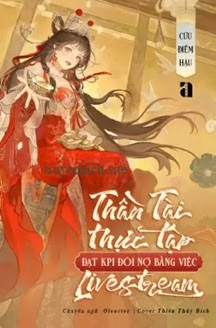 Bìa truyện Thần Tài Thực Tập Đạt KPI Đòi Nợ Bằng Việc Livestream