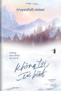 Bìa truyện Những Mùa Đông Em Rời Đi Không Lời Từ Biệt