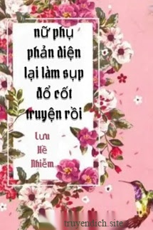 Bìa truyện Nữ Phụ Phản Diện Lại Làm Sụp Đổ Cốt Truyện Rồi