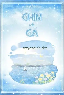 Bìa truyện Chim Và Cá - Thiệu Vũ