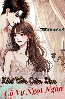 Bìa truyện Khế Ước Cấm Dục: Cô Vợ Ngọt Ngào