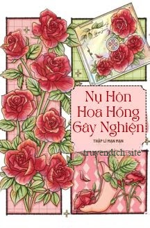Bìa truyện Nụ Hôn Hoa Hồng Gây Nghiện