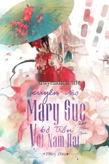 Bìa truyện Xuyên Vào Mary Sue Bỏ Trốn Với Nam Hai