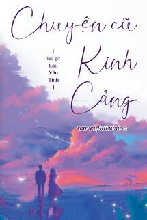 Bìa truyện Chuyện Cũ Kinh Cảng - Lâu Vấn Tinh