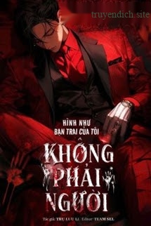 Bìa truyện Hình Như Bạn Trai Của Tôi Không Phải Người