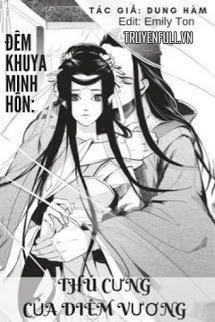 Bìa truyện Đêm Khuya Minh Hôn: Thú Cưng Của Diêm Vương