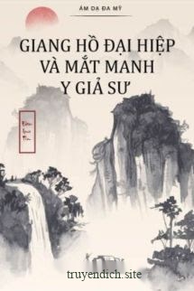 Bìa truyện Giang Hồ Đại Hiệp Và Mắt Manh Y Giả Sư