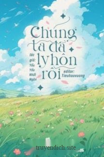 Bìa truyện Chúng Ta Đã Ly Hôn Rồi
