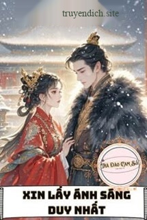 Bìa truyện Xin Lấy Ánh Sáng Duy Nhất