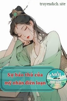 Bìa truyện Sự Báo Thù Của Mỹ Nhân Điên Loạn