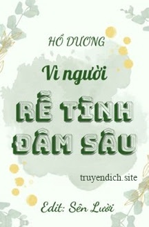 Bìa truyện Vì Người Rễ Tình Đâm Sâu