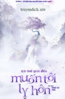 Bìa truyện Cả Thế Giới Đều Muốn Tôi Ly Hôn