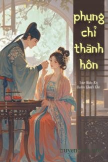 Bìa truyện Phụng Chỉ Thành Hôn - Kỳ Quân Chiết Chi