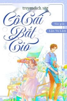 Bìa truyện Cô Gái Bắt Gió - Lận Vu Lâm