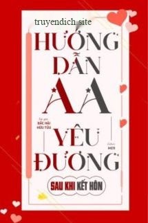 Bìa truyện Hướng Dẫn AA Yêu Đương Sau Khi Kết Hôn