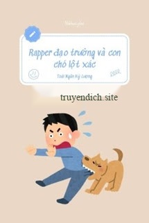 Bìa truyện Rapper Đạo Trưởng Và Con Chó Lột Xác - Toái Ngân Kỷ Lượng