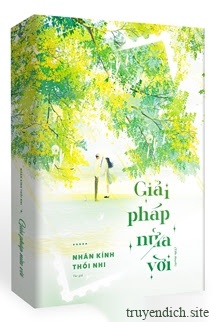 Bìa truyện Giải Pháp Nửa Vời - Nhãn Kính Thối Nhi