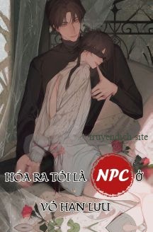 Bìa truyện [Xuyên Nhanh] Hoá Ra Tôi Là NPC Ở Vô Hạn Lưu