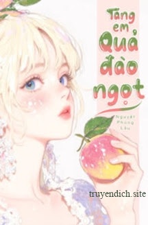 Bìa truyện Tặng Em Quả Đào Ngọt - Nàng Như Sao Sáng