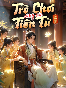 Bìa truyện Trò Chơi Cùng Các Tiên Tử (Dịch)