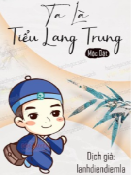 Bìa truyện Ta Là Tiểu Lang Trung (Dịch Full)