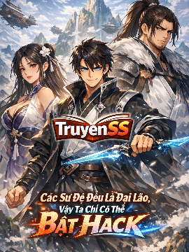 Bìa truyện Các Sư Đệ Đều Là Đại Lão, Vậy Ta Chỉ Có Thể Bật Hack (Dịch Full)