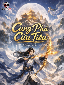 Bìa truyện Cung Phá Cửu Tiêu (Full Dịch)