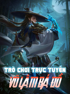 Bìa truyện Trò Chơi Trực Tuyến: Võ Lâm Bá Đồ (Dịch)