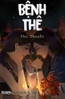Bìa truyện Bệnh Thê - Phù Thuyết