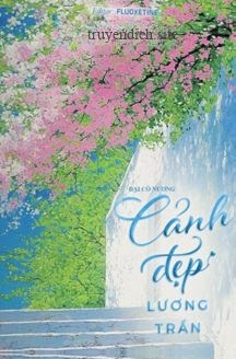 Bìa truyện Cảnh Đẹp Lương Trần – Đại Cô Nương