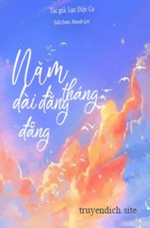 Bìa truyện Tháng Năm Dài Đằng Đẵng - Lục Diệc Ca