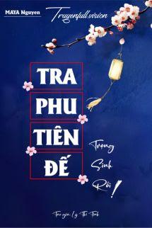 Bìa truyện Tra Phu Tiên Đế Trọng Sinh Rồi!