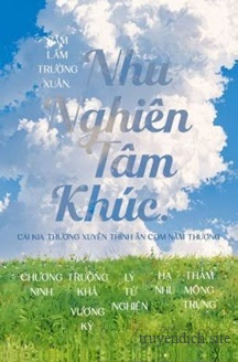 Bìa truyện Nhu Nghiên Tâm Khúc - Sâm Lâm Trường Xuân