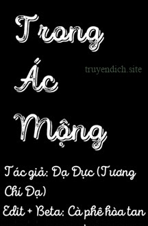 Bìa truyện Trong Ác Mộng - Tương Chí Dạ/Dạ Dực