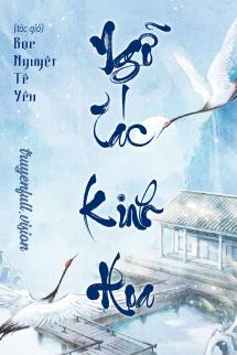 Bìa truyện Ngỗ Tác Kinh Hoa - Bạc Nguyệt Tê Yên