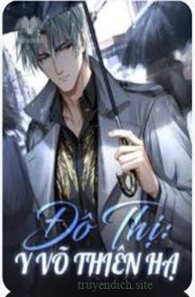 Bìa truyện Đô Thị: Y Võ Thiên Hạ