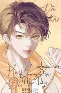 Bìa truyện Học Đệ Không Được Như Vậy