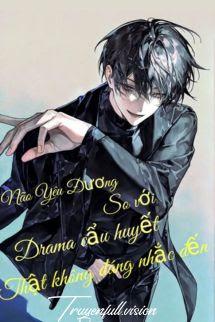 Bìa truyện Não Yêu Đương Đứng Trước Drama Cẩu Huyết Thật Không Đáng Nhắc Đến