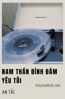 Bìa truyện Nam Thần Đình Đám Yêu Tôi