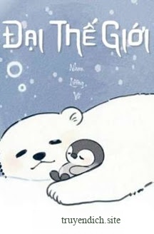 Bìa truyện Đại Thế Giới - Nhan Lương Vũ