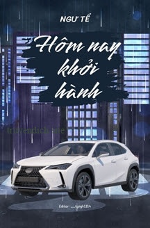 Bìa truyện Hôm Nay Khởi Hành - Ngư Tể