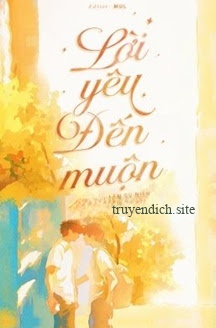 Bìa truyện Lời Yêu Đến Muộn - Lâm Du Niên