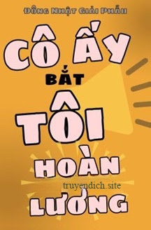 Cô Ấy Bắt Tôi Hoàn Lương - Đông Nhật Giải Phẫu