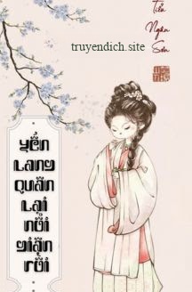 Bìa truyện Yến Lang Quân Lại Nổi Giận Rồi